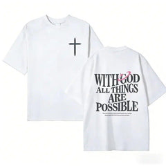 Men's T-shirt 'With God All Things Are Possible' Matthew 26:41 Loose Fit Black with White Lettering Casual Attire High-Quality Fabric for Summer
