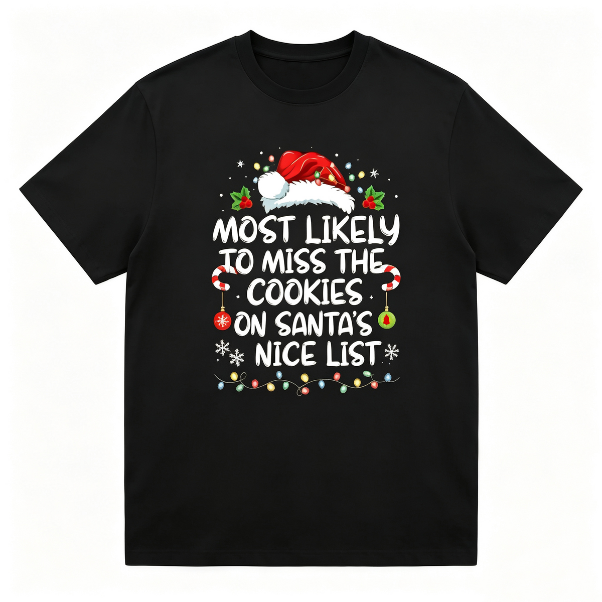 Men's Funny Christmas Graphic Crew Neck T‑Shirt, Most Likely To Miss The Cookies On Santa’s Nice List Festive Print, Santa Hat Candy Cane Holiday Lights Ornament Casual Short‑Sleeve Novelty Party Tee