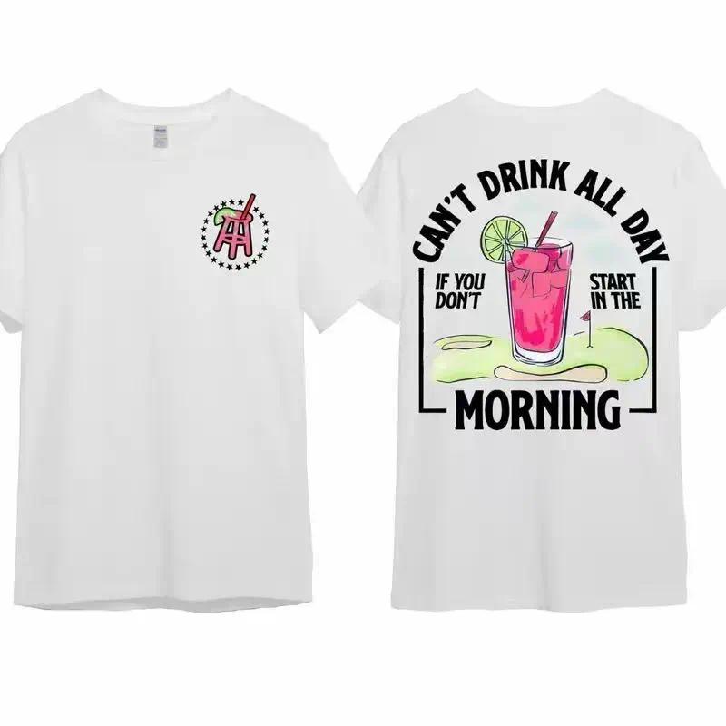 Women's Short-Sleeve Print Round Neck Cotton T-Shirt, 90s Graphic Streetwear Casual Top, "Can't Drink All Day If You Don't Start In The Morning" Merch, Gift Option (Women's Clothes)