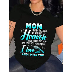 Mom My Angel In Heaven I Love You And Miss You Graphic Print Women Tee Short Sleeve Cotton Shirt Stylish Crew Neck For Everyday Wear Outdoor Activities