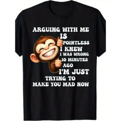 Arguing With Me Is Pointless Funny Monkey Graphic T Shirt Men Streetwear Crewneck Short Sleeve Casual Soft Cotton Tee For Daily Wear Party Gift