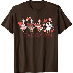 Just A Lovely Goose Cute Silly Goose Valentine's Day Unisex T-Shirt