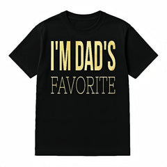 I'm Dad's Favorite Tee T-Shirt Black Crew Neck Cotton S-5XL Plus Size Classic Fabric Summer Wear Womenswear Streetwear Basic Minimalist Shortsleeve
