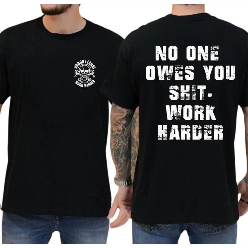 Work Harder Skull Shirt – Gritty Message for the Relentless Grinder, father's day gifts, Menswear Tops Streetwear Tshirt