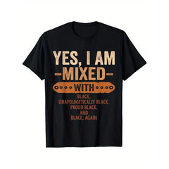 Yes I Am Mixed with Black History Month Cool BLM Melanin T-Shirt, Unisex Loose Fit Short Sleeve, Casual & Comfortable 100% Cotton, S-XXXL, Geometric Print, Machine