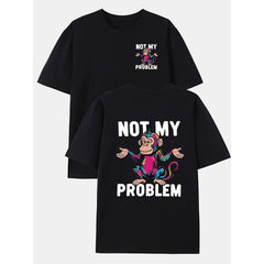 Not My Problem, a Stylish Men'S T-Shirt Featuring a Double-Sided Monkey Print, Suitable for Casual Home Wear