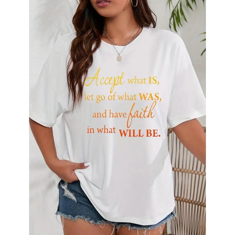Plus Size Women's Short-Sleeve Casual Round Neck Streetwear T-Shirt Top - Inspirational Slogan Clothing with "Accept What Is, Let Go Of What Was, Have Faith In What Will Be", Shortsleeve