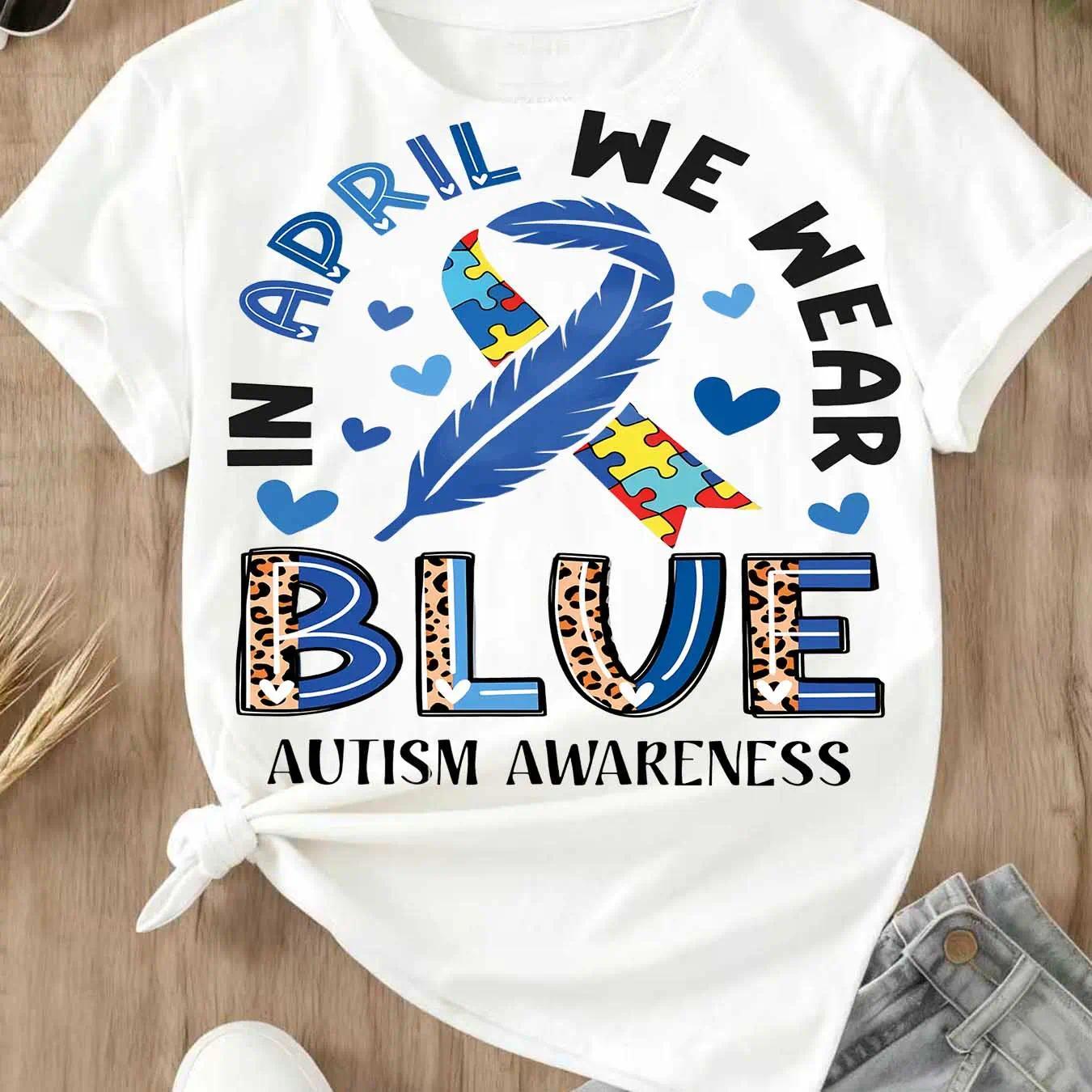 In April We Wear Blue Autism Awareness T-Shirt | Puzzle Piece & Ribbon Print | Women's Casual Tee
