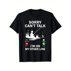 Funny Fishing T-Shirt - "Sorry Can't Talk I'm On My Other Line" Graphic Tee With Fishing Design - Lightweight All-Season Shirt For Men Women - Casual Everyday Outdoor Activitie