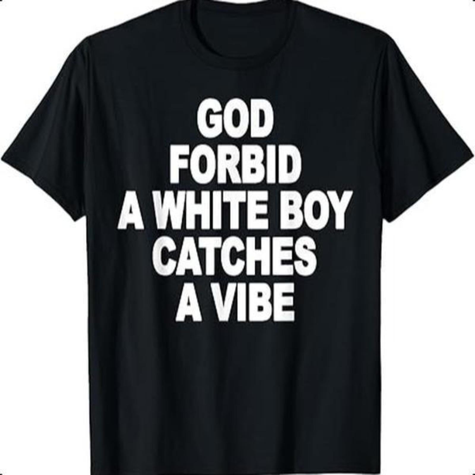 God Forbid A White Boy Catches A Vibe Custom Printed T-Shirt graphic tee men gifts funny  tshirt y2k top classic menswear dad joke apparel god Retro Nutcracker Christmas Tree wicked  merchandise