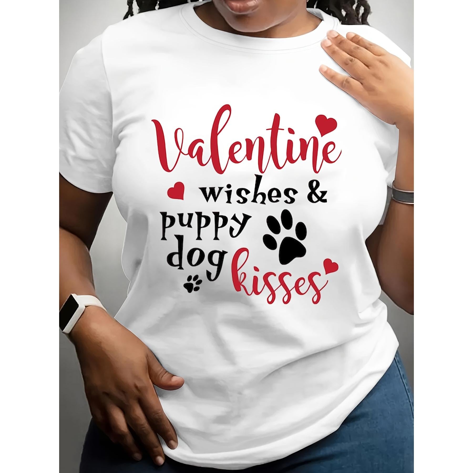Valentines Day Plus Size Short Sleeve Crew Neck T Shirt with Valentine Wishes And Puppy Dog Kisses Design Featuring Hearts And Paw Prints Perfect for Dog Lovers Celebrating Love And Romance On Valentines Day Ideal for Casual Wear Parties Or Gift