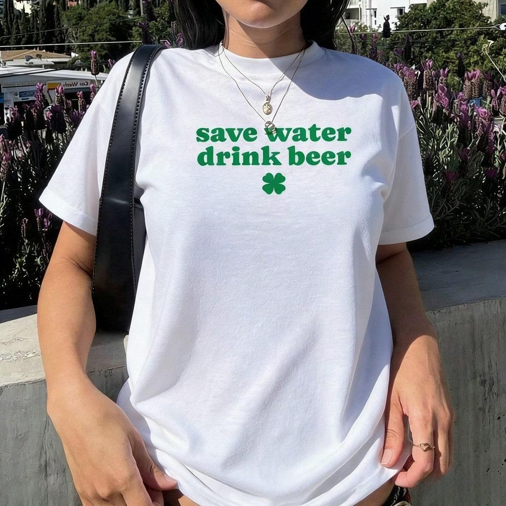 Save Water Drink Beer St Day Tee Irish Drinking Shirt St Patty's Party Outfit Irish Luck Tee St Paddy's Beer Shirt Lucky Women Gift, Spring To Summer, Vacation Outfits Women