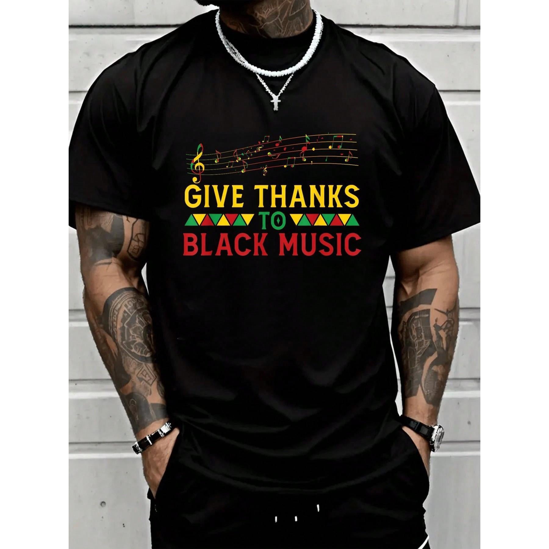 Give Thanks To Black Music Black - History Month Juneteenth T-Shirt - Men Relaxed Fit Clothing For All Seasons