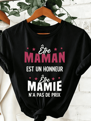 Being a MOM IS AN HONOR Being a GRANDMA IS PRICELESS - French Mom And Grandma Honor Text Print T-Shirt