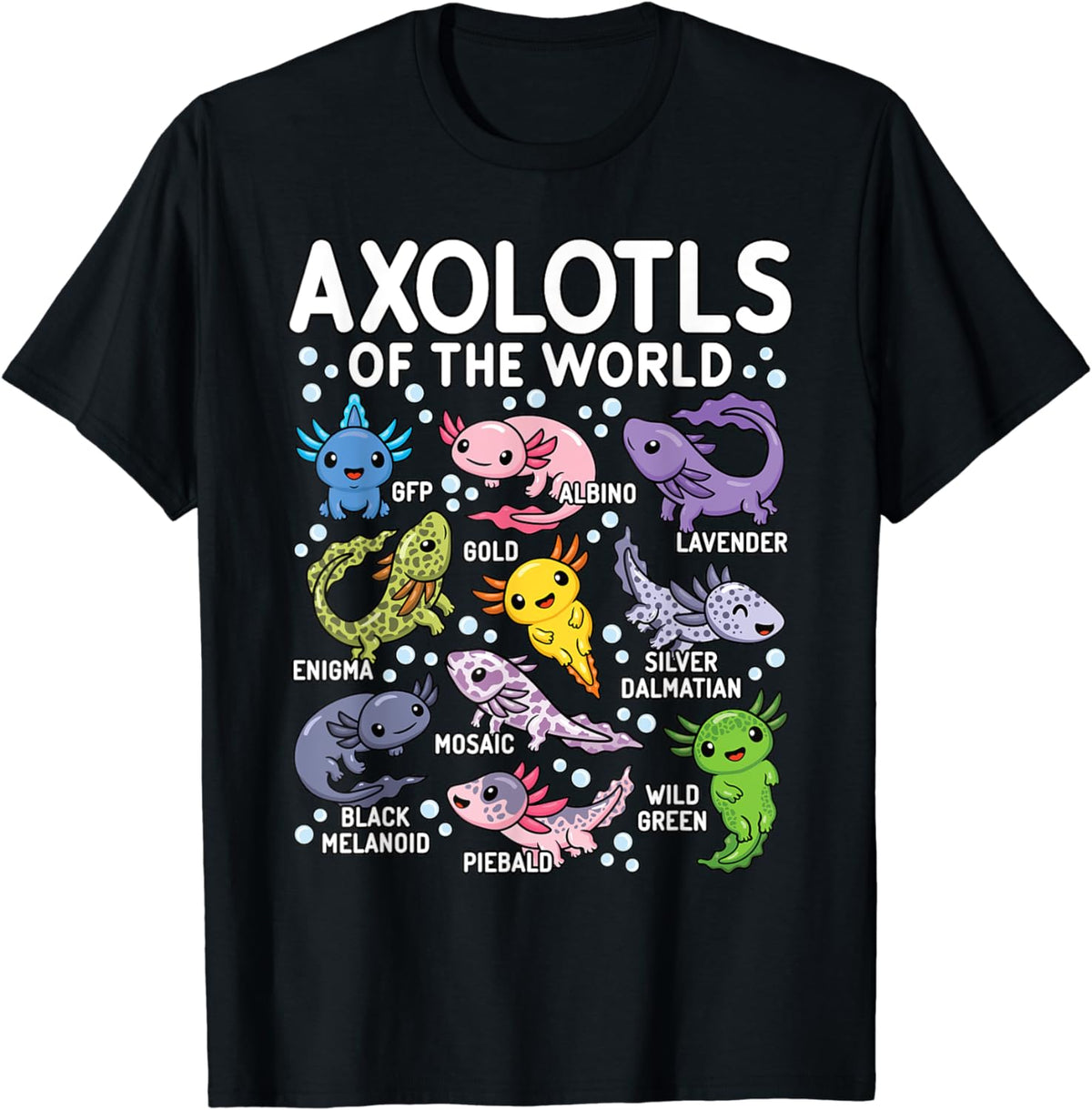 Axolotls of the World Shirt, Cute Kawaii Axolotl T-Shirt, Animal Biology Tee, Funny Axolotl Gift for Women Men