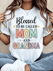 Blessed To Be Called Mom And Grandma Colorful Letter T-Shirt Mother’s Day Family Gift Tee