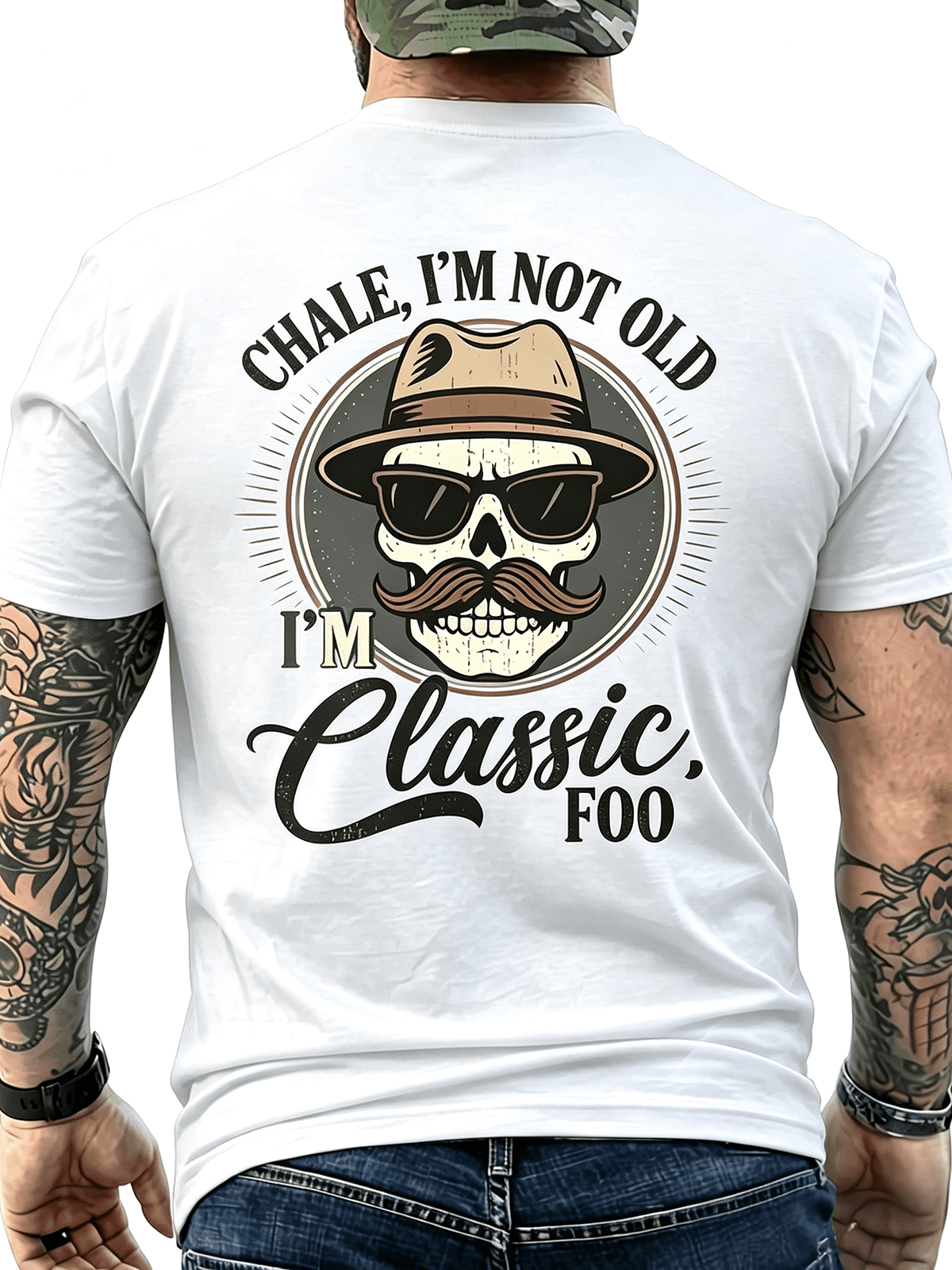 Chale I’m Not Old I’m Classic Foo Vintage Skull Cowboy Back Print T-Shirt