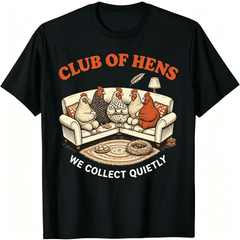Club Of Hens We Collect Quietly Vintage Sofa Chicken Graphic Women T-Shirt