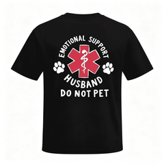 Emotional Support Husband Shirt, Funny Do Not Pet Medical Symbol T Shirt For Spouses