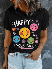 Fun cartoon print T-shirt, "Happy to See Your Face" T-shirt, teacher life T-shirt, teacher appreciation gift