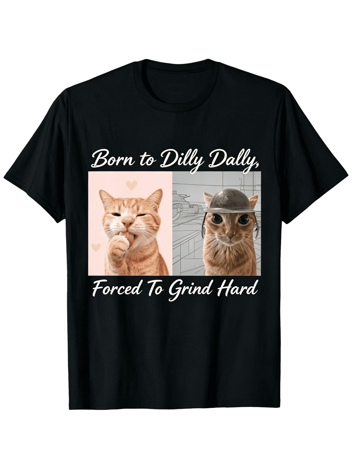 Funny Born to Dilly Dally Forced To Grind Hard Hand Drawn Orange Cat Graphic T-Shirt, Procrastinate Humor Slogan Unisex Crew Neck Short Sleeve Tee, Slight Stretch Soft Machine Washable Summer Casual