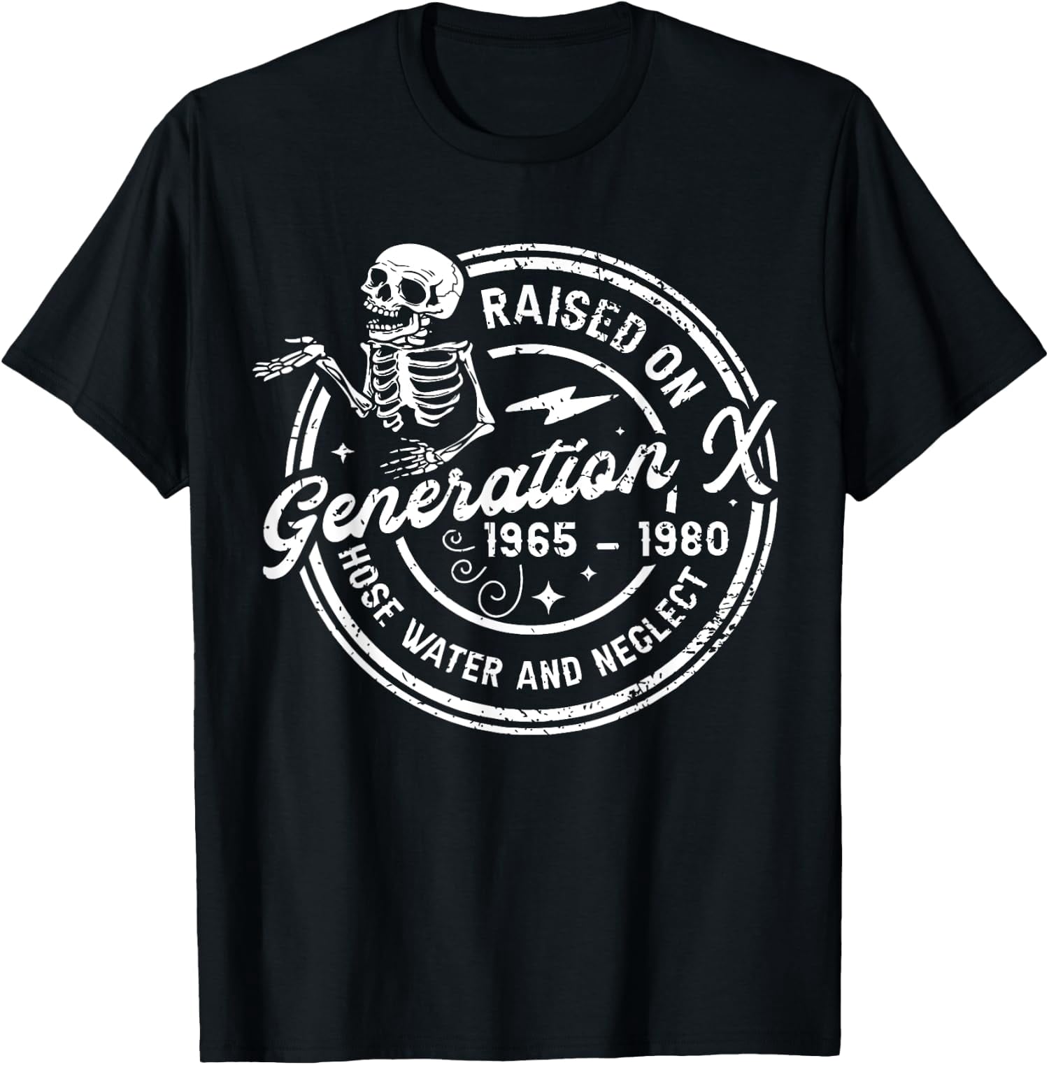 Funny Gen-X Raised On Hose Water And Neglect Humor Unisex T-Shirt