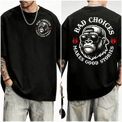 Funny Monkey Bad Choices Make Good Stories T-Shirt，2 -Sided Print