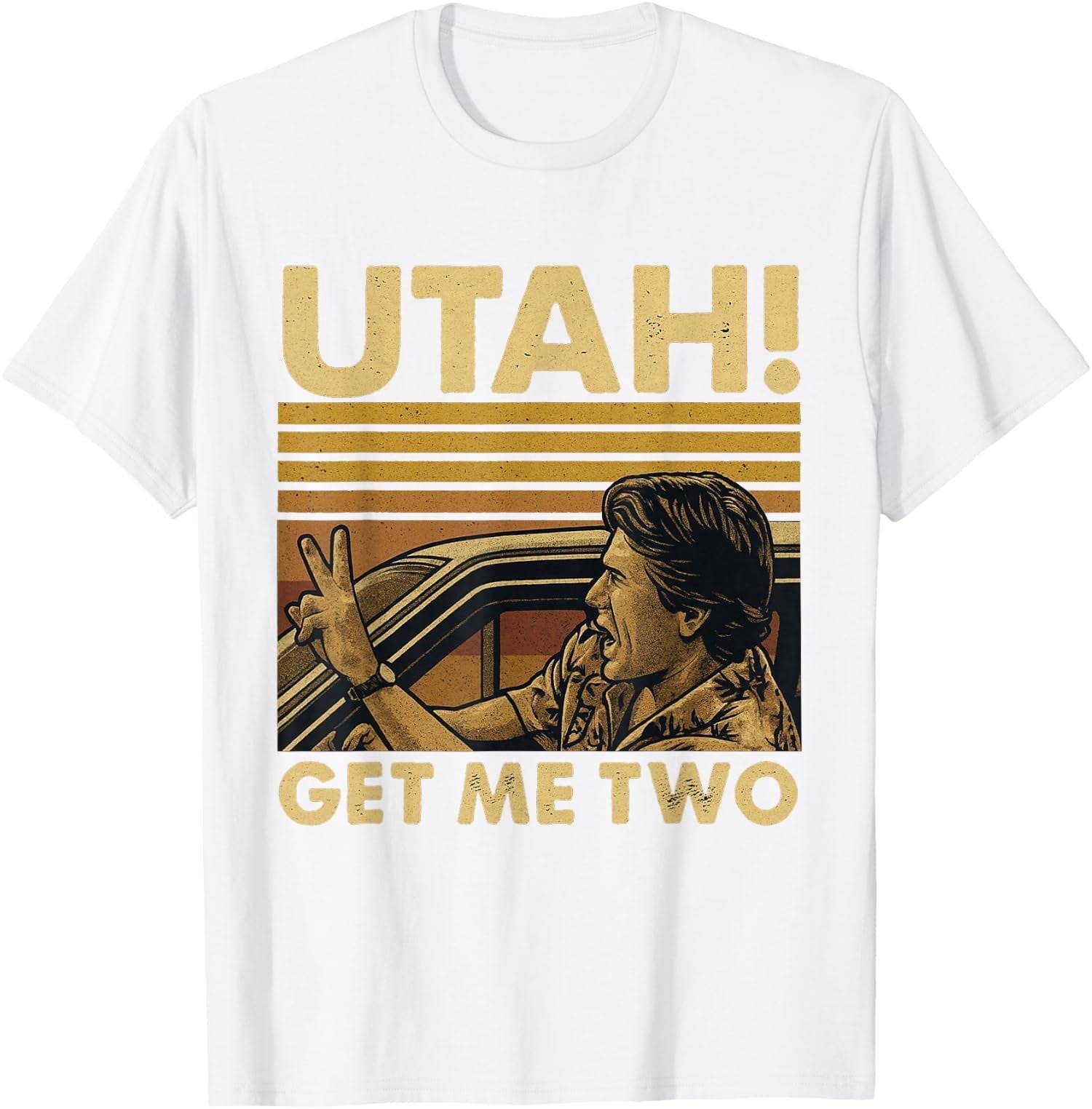 Funny Utah Get Me Two Vintage Quote Graphic Fun Unisex T-Shirt