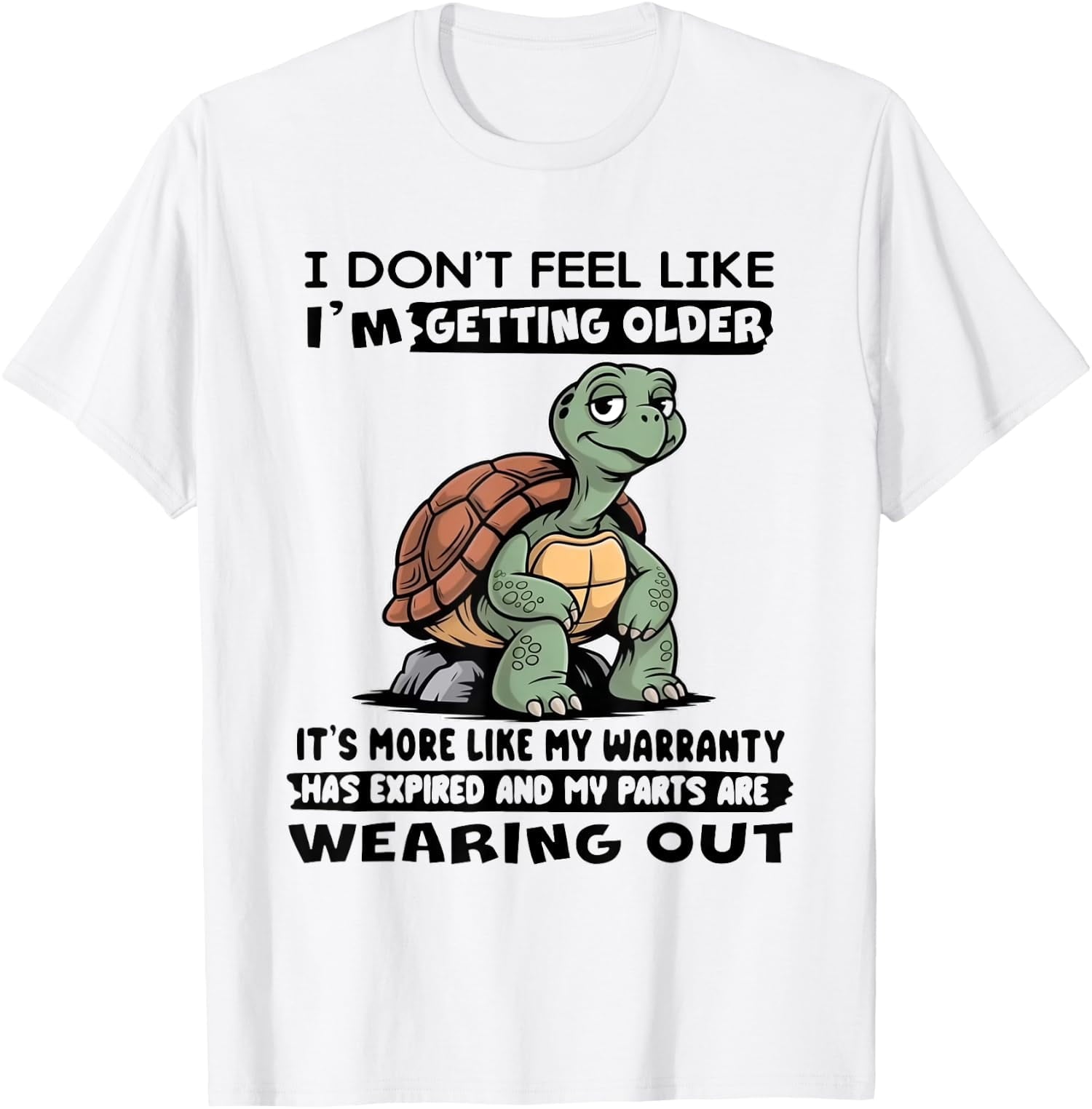 Getting Older Feels Like a Warranty Expired Unisex T-Shirt