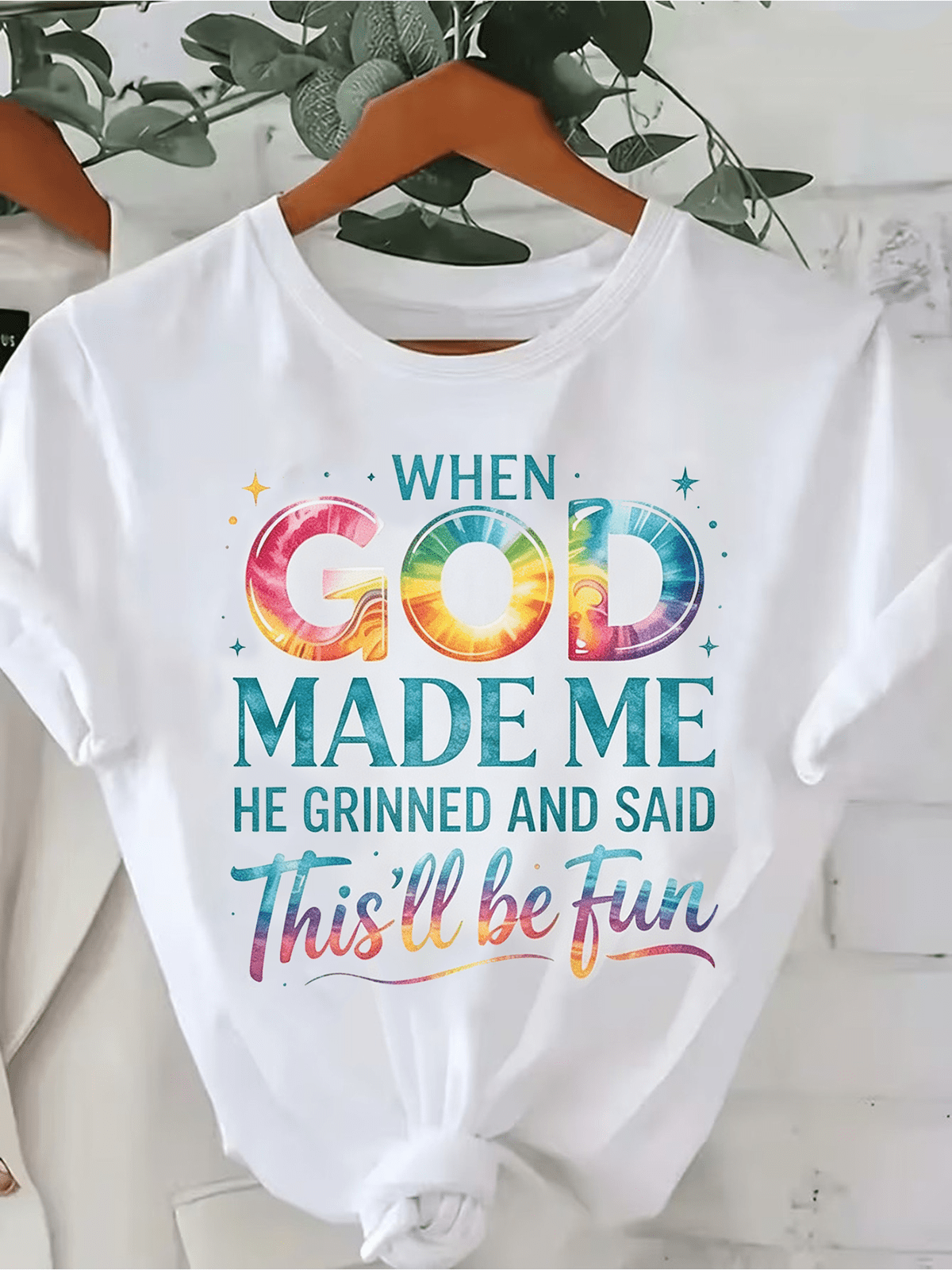 When God Made Me He Grinned And Said This'll Be Fun Rainbow Tie Dye Letter T Shirt, Inspirational Faith Christian Short Sleeve Casual Top Gift For Women