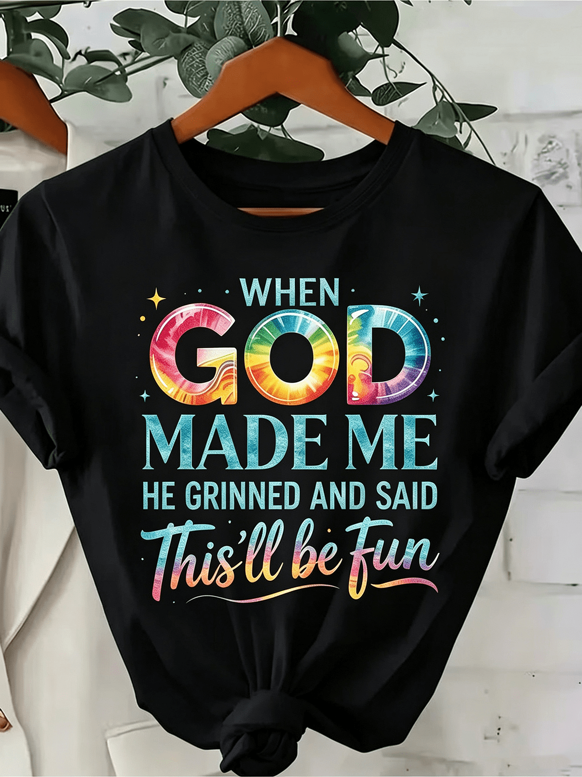 When God Made Me He Grinned And Said This'll Be Fun Rainbow Tie Dye Letter T Shirt, Inspirational Faith Christian Short Sleeve Casual Top Gift For Women