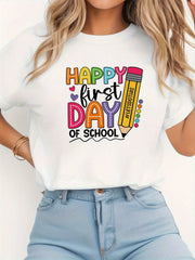HAPPY First DAY OF Letter Print T-shirt, Short Sleeve Crew Neck Casual Top for Summer & Spring, Women's Clothing