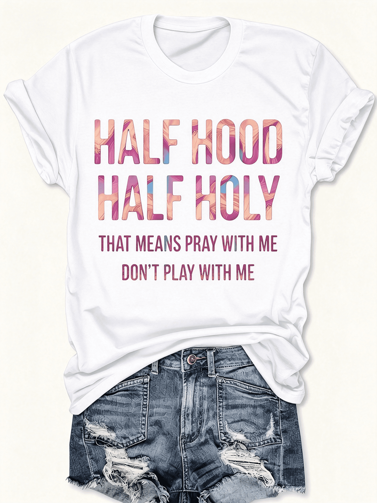Half Hood Half Holy Pray With Me Faith Graphic Women's T-Shirt