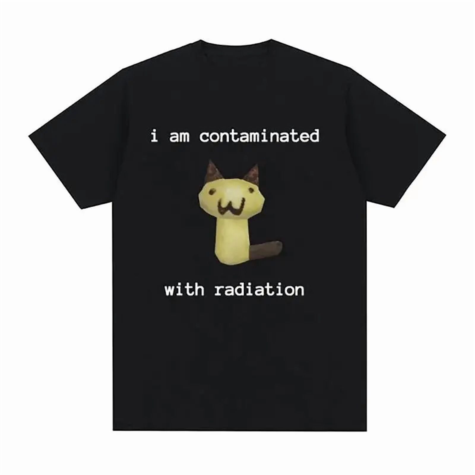 I Am Contaminated with Radiation Funny Cat Meme T-shirt Short Sleeve Men Women Vintage T Shirt Male T Shirts