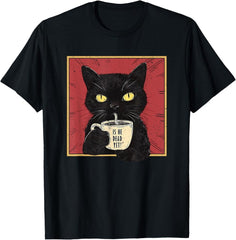Is He Vintage Dead Yet Funny Cat T-Shirt