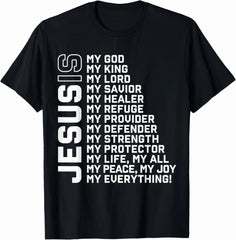Jesus Is My God My King My Lord My Savior Christian T-Shirt