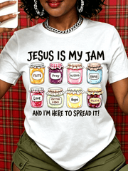 Jesus Is My Jam And Im Here To Spread It Faith Prayer Blissed Eternal Love Grace Hope Believe Christian T Shirt