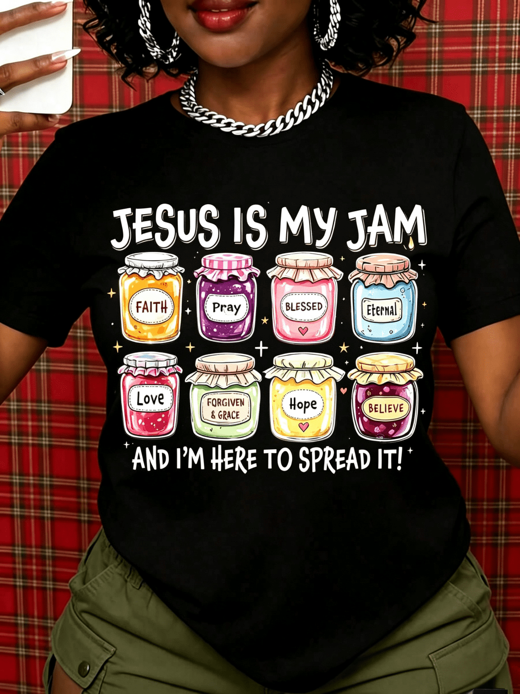 Jesus Is My Jam And Im Here To Spread It Faith Prayer Blissed Eternal Love Grace Hope Believe Christian T Shirt For Women Religious Gift Idea Church Wear Inspirational Message