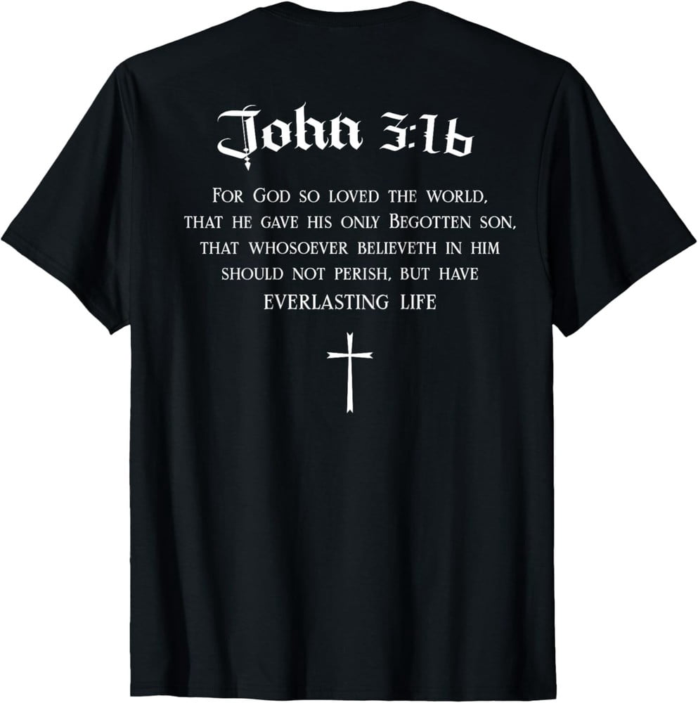 John 3:16 Christian Bible Verse Religious On Back T-Shirt