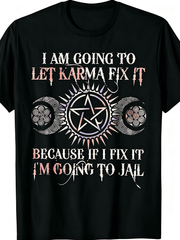 Let Karma Fix It Funny Mystical Triple Moon Pentagram Witchy T-Shirt