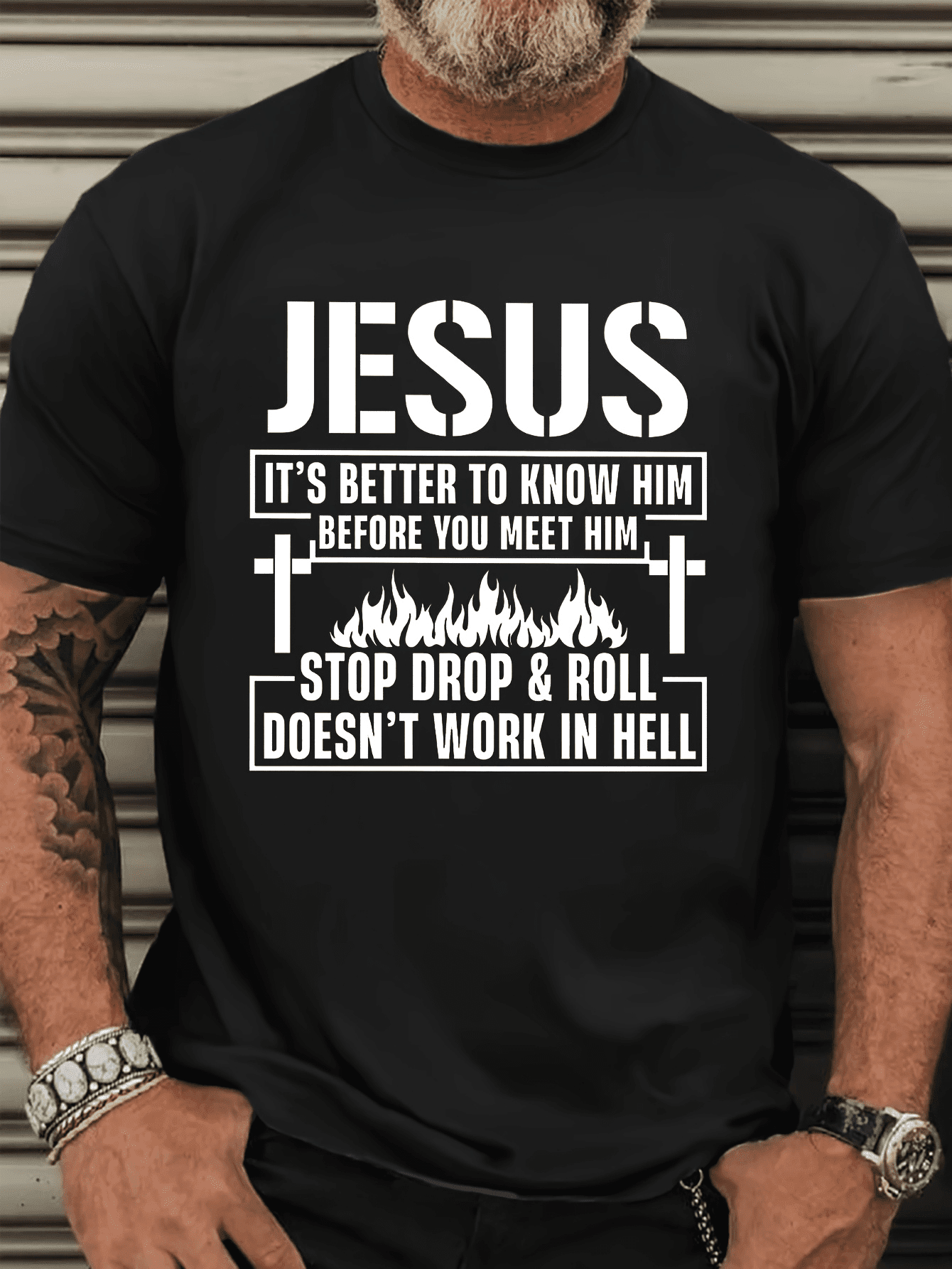 Men' S Casual Round Neck JESUS IT' S BETTER TO KNOW HIM BEFORE YOU MEET HIM STOP DROP& WORK IN HELL Short Sleeve
