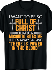 Men Women Funny Christian Graphic T-Shirt Full Of Christ Mosquito Joke Religious Cross Print Casual Short Sleeve Tee