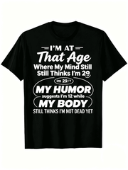 “Mind Feels Young, Body Disagrees” Funny Aging T-Shirt – Sarcastic Middle Age Humor Tee for Men, Casual Everyday Top