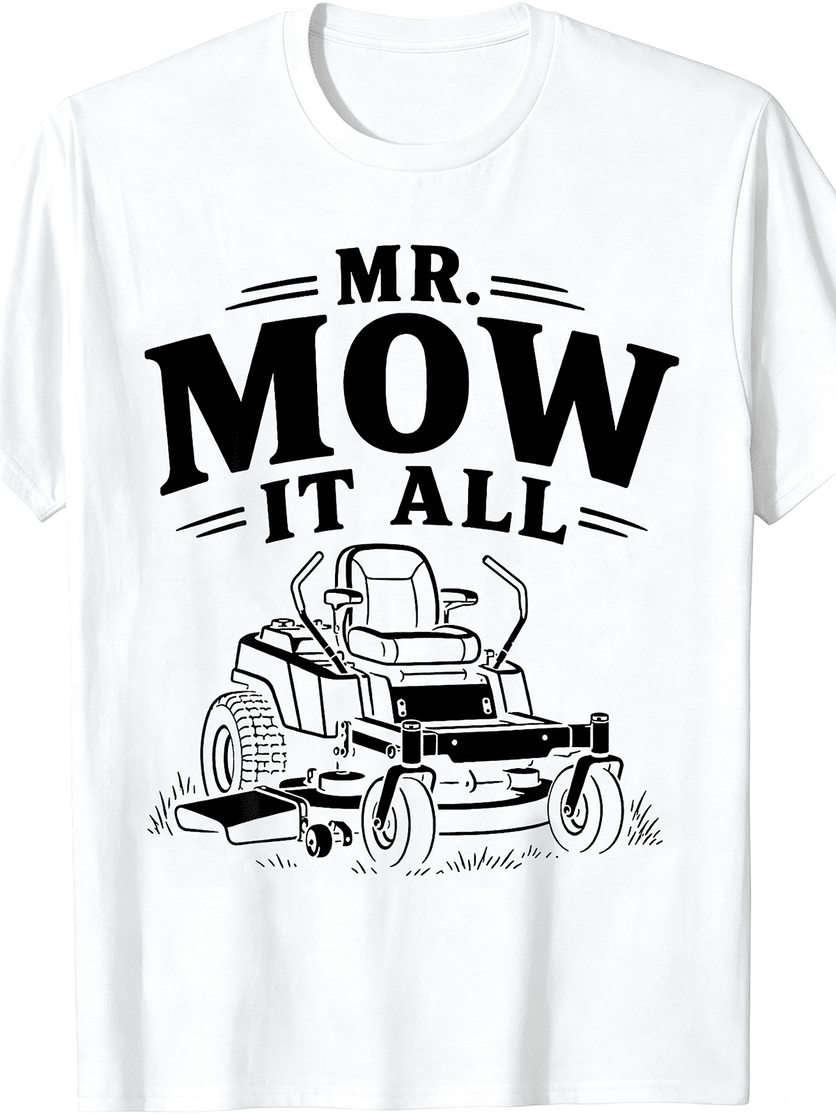 Mr. Mow It All Funny Lawn Mower Gardener Men's T-Shirt