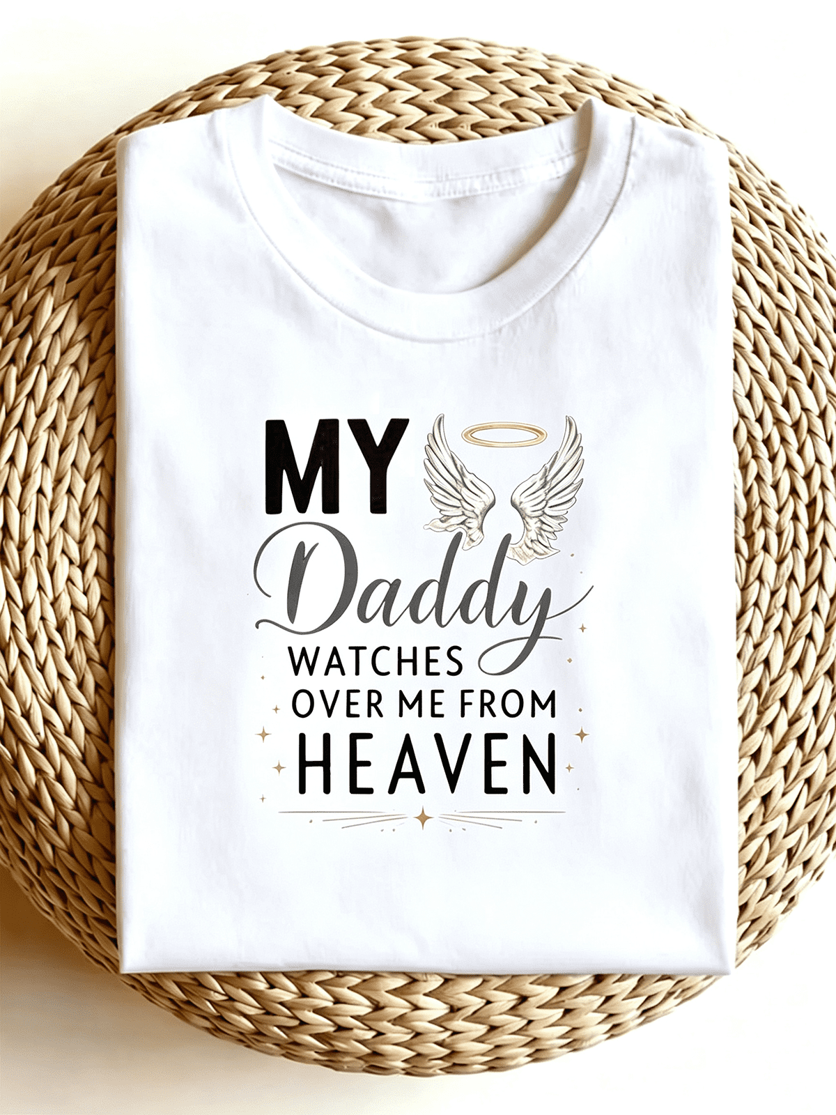My Daddy Watches Over Me From Heaven Angel Wings Memorial T-Shirt, Loving Dad Remembrance Tribute Short Sleeve Comfort Tee