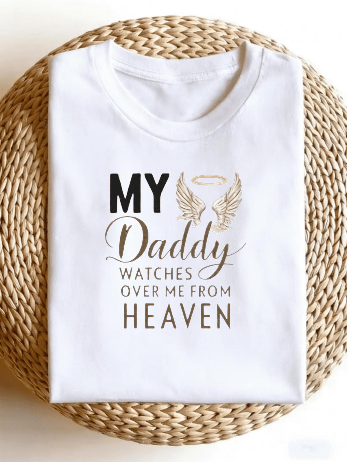 My Daddy Watches Over Me From Heaven Angel Wings Memorial T-Shirt