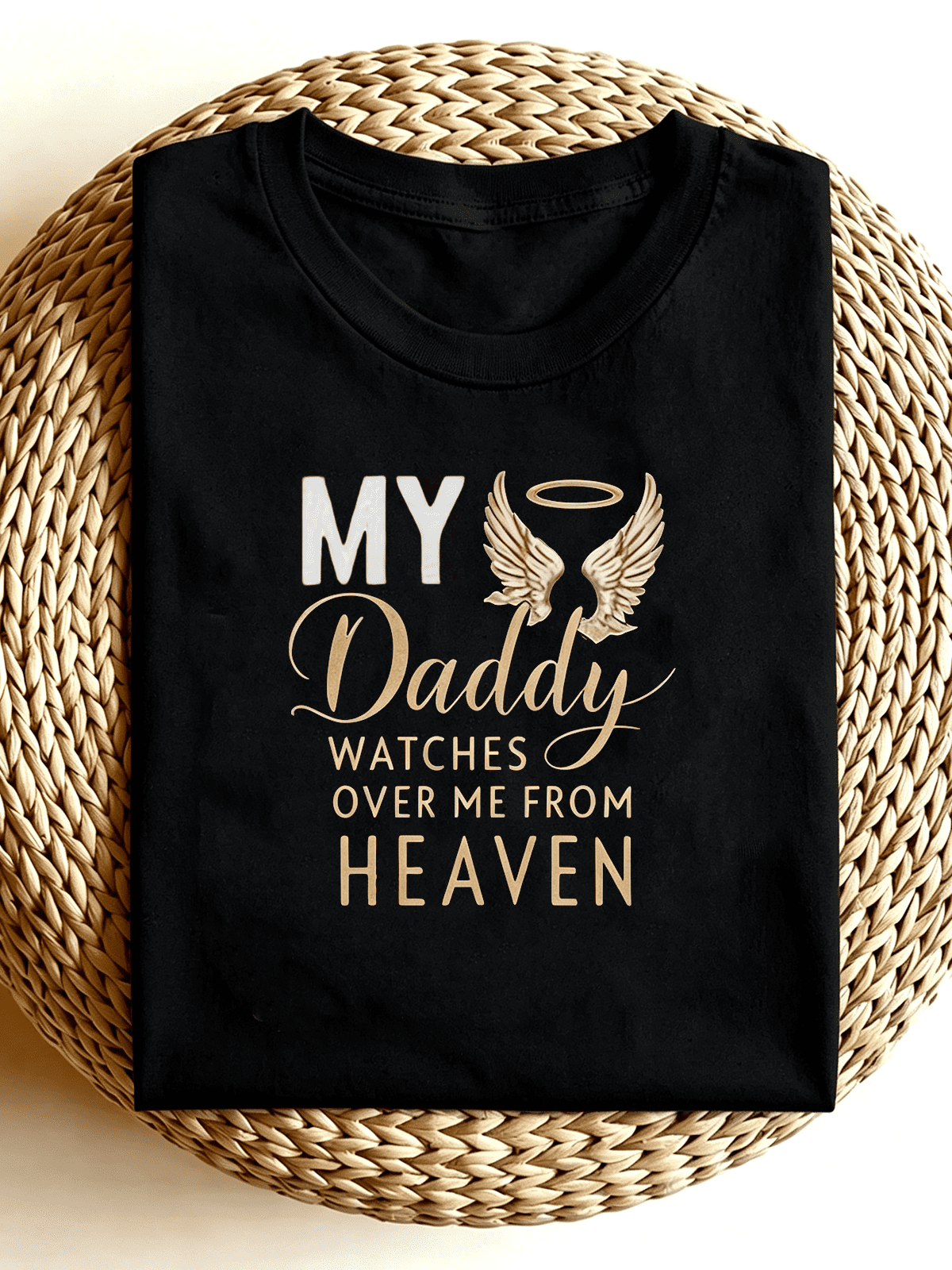 My Daddy Watches Over Me From Heaven Angel Wings Memorial T-Shirt