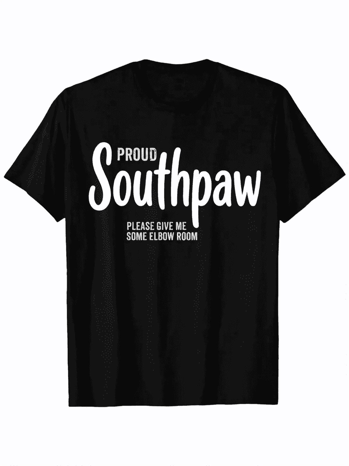 Proud Southpaw Please Give Me Some Elbow Room Left Hand Graphic T-Shirt
