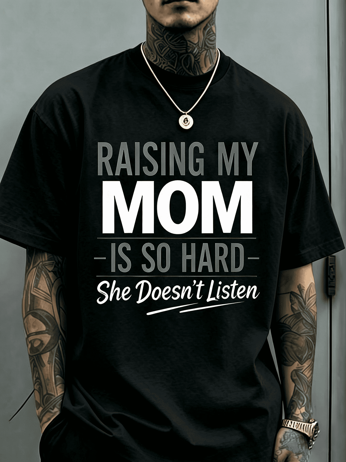 Raising My Mom Is So Hard She Doesn’t Listen Funny Kid To Parent T-Shirt