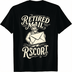 Retired Postal Worker Mail Escort Mailman Retirement Unisex T-Shirt